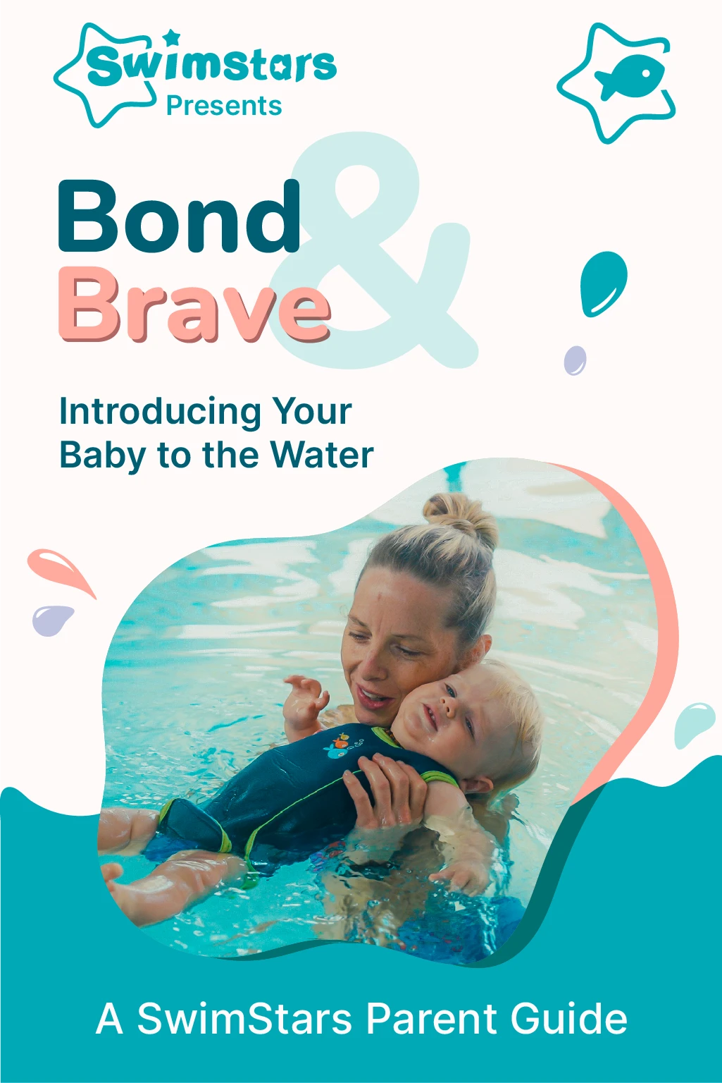 Bond & Brave: A Parent's Guide to Helping Your Baby Love the Water | SwimStars eBook